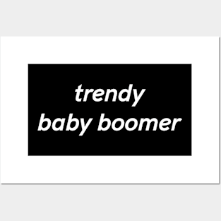 Trendy baby boomer Posters and Art